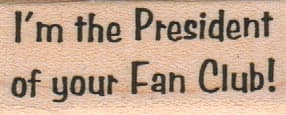 I'm The President 3/4 x 1 1/2-0