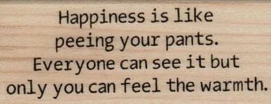 Happiness Is Like 1 1/4 X 2 3/4