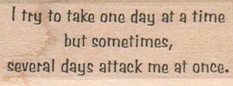 I Try To Take One Day 1 X 2 1/4