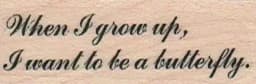 When I Grow Up 3/4 X 1 3/4