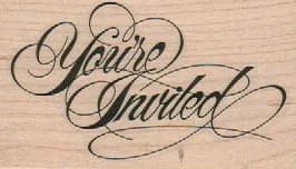 You're Invited 1 3/4 X 2 3/4