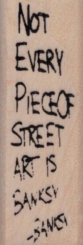 Banksy Not Every Piece 1 X 2 3/4