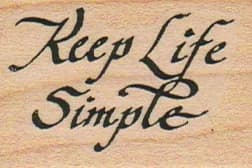 Keep Life Simple (script) 1 1/4 X 1 3/4