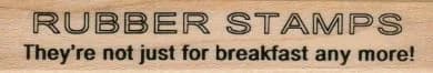 Rubber Stamps They're Not 3/4 X 3 1/2