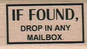 If Found Drop In Any Mailbox. 1 1/4 X 2