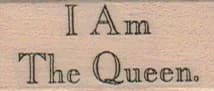 I Am The Queen 3/4 X 1 1/2