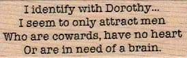 I Identify With Dorothy 1 X 2 3/4