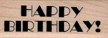 Happy Birthday! 1 X 2 1/2