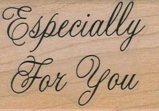 Especially For You (script) 1 3/4 X 2 1/4