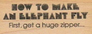 How To Make An Elephant Fly 1 1/4 X 3