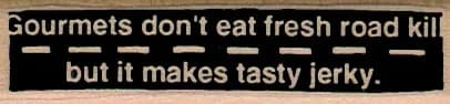 Gourmets Don't Eat 3/4 X 2 3/4