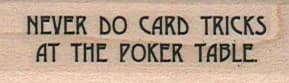Never Do Card Tricks 3/4 X 2