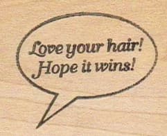 Love Your Hair 1 1/2 X 1 3/4