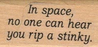 In Space No One Can Hear You 1 X 1 3/4