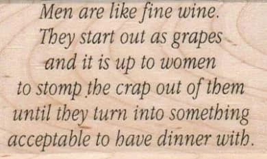 Men Are Like Fine Wine 1 3/4 X 2 3/4