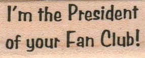 I'm The President 3/4 X 1 1/2