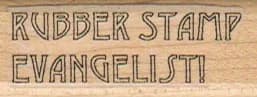 Rubber Stamp Evangelist 3/4 X 1 3/4