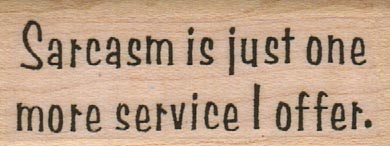 Sarcasm Is Just One More Service 1 x 2