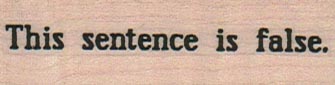 This Sentence Is False 3/4 x 2 1/4