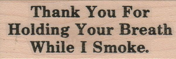 Thank You For Holding Your Breath 1 x 2 1/2-0