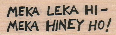 Meka Leka Hi-Meka Hiney Ho! 1 x 2 3/4