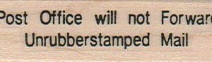 Post Office Will Not Forward Unrubberstamped Mail 3/4 x 2 1/2-0