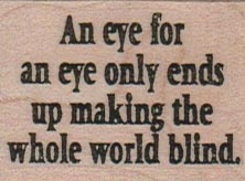 An Eye For An Eye 1 1/4 x 1 1/2