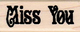 Miss You 3/4 x 1 3/4