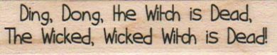 Ding Dong The Witch Is Dead 3/4 x 2 3/4