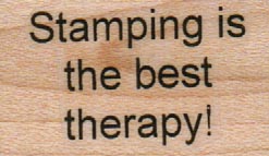 Stamping Is The Best Therapy 1 x 1 1/4