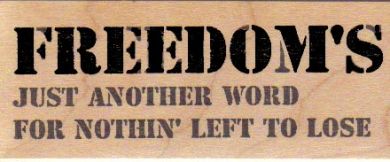 Freedom’s Just Another Word 1 1/4 x 3