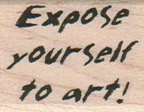 Expose Yourself To Art 1 1/4 x 1 1/2