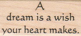 A Dream Is A Wish Your Heart Makes 1 x 2