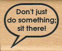 Don't Just Do Something 1 1/2 x 1 3/4-0