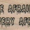 Be Afraid, Be Very Afraid 1 x 2-0