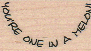 You're One/Melon (Curved) 1 1/4 x 2 1/4-0