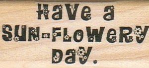Have A Sun-Flowery Day 1 x 2 1/4-0