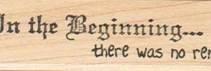 In The Beginning There Was No 3/4 x 2 1/2-0