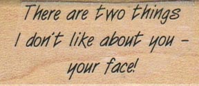 There Are Two Things I Dont Like 1 x 2-0