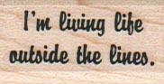 I'm Living Life Outside The Lines 3/4 x 1 1/4-0