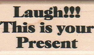 Laugh This Is Your 1 1/4 x 2 1/4-0