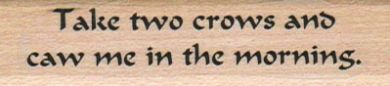 Take Two Crows And Caw Me 3/4 x 2 3/4