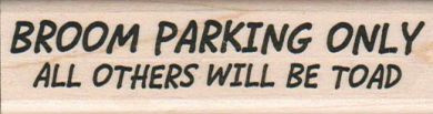 Broom Parking Only 1 x 3 1/2