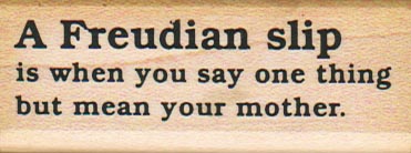 A Freudian Slip 1 x 2 1/2