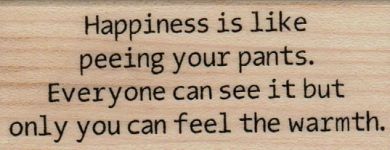 Happiness is Like 1 1/4 x 2 3/4