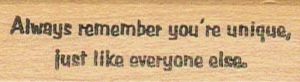 Always Remember You're 3/4 x 2 1/4-0