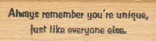 Always Remember You’re 3/4 x 2 1/4