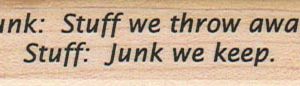 Junk: Stuff You Throw Away 3/4 x 2 1/2-0