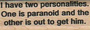 I Have Two Personalities 3/4 x 2 1/4-0