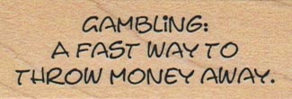 Gambling:  A Fast Way To Throw 1 x 2 1/4